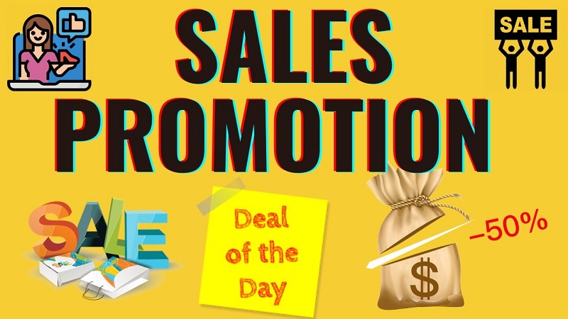 Sales promotion là gì? Các hình thức sales promotion hiệu quả